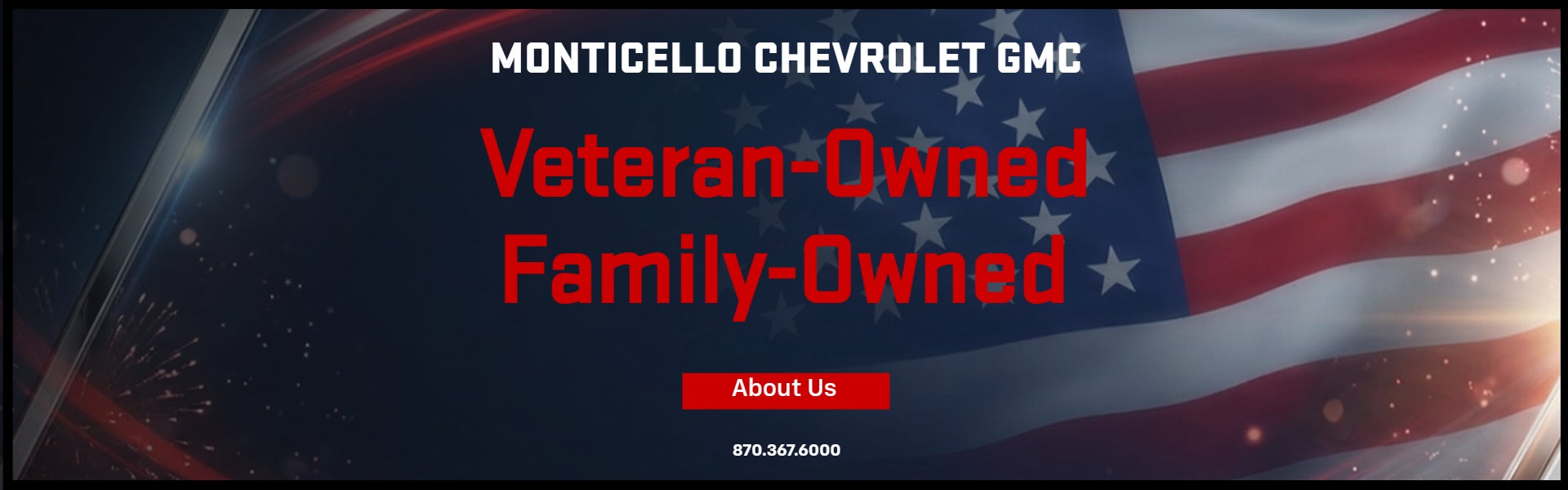 Monticello Chevrolet GMC Veteran & Family Owned